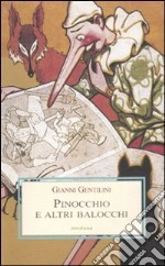 Pinocchio e altri balocchi. Dialoghi con un burattino e meditazioni trascendenti sui giocattoli libro