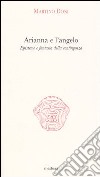 Arianna e l'angelo. Episteme e fantasia della contingenza libro di Doni Martino