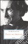 Pazzi di Artaud libro