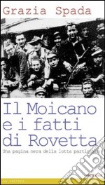 Il Moicano e i fatti di Rovetta libro