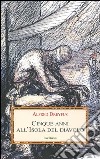 Cinque anni all'isola del diavolo libro di Dreyfus Alfred