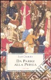 Da Parigi alla Persia libro