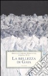 La bellezza di Gaia libro di Peverelli R. (cur.)