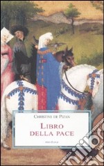 Libro della pace col poema di Giovanna d'Arco