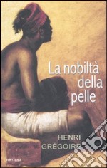 La nobiltà della pelle