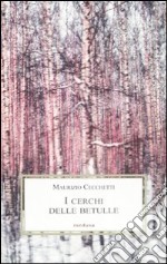 I cerchi delle betulle. Apocalisse libro