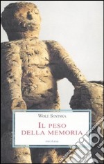 Il peso della memoria libro