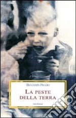 La peste della terra libro