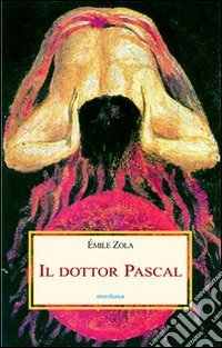 Il dottor Pascal