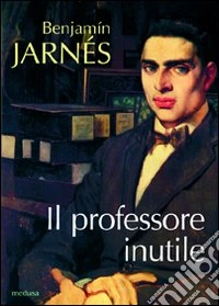 Il professore inutile