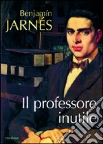 Il professore inutile libro