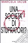 Una società di stupratori? libro