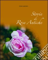 Storie di rose antiche