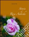 Storie di rose antiche libro