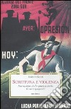 Scrittura e violenza. Narrazioni della guerra civile. Il caso spagnolo libro