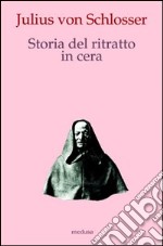 Storia del ritratto in cera