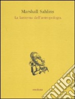 La lanterna dell'antropologo libro