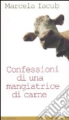 Confessioni di una mangiatrice di carne libro