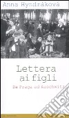 Lettera ai figli. Da Praga ad Auschwitz libro