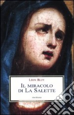 Il miracolo di la salette libro