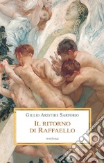 Il ritorno di Raffaello. Romae Carrus Navalis libro