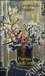 Poesia dell'intimità 1929-1962 libro