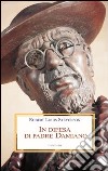 In difesa di padre Damiano libro