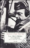 La frontiera interiore. Mosca Barcellona Vichy libro