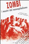 Zombi. I mostri del neocapitalismo libro