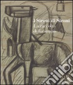 I Sironi di Sironi. La raccolta dello studio. Ediz. illustrata libro