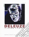 Deleuze. La fine degli intellettuali libro