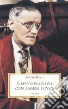 Conversazioni con James Joyce libro