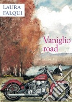 Vaniglio road libro