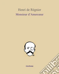 Monsieur d'Amercoeur libro