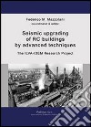 Seismc upgrading of RC buildings by advanced techniques. The Ilva-Idem research project. Ediz. inglese libro