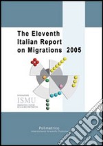 The Eleventh italian report on migrations 2005 libro