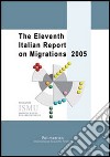 The Eleventh italian report on migrations 2005 libro