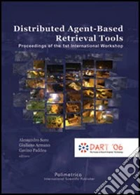 Distributed agent-based retrieval tools. Proceedings of the 1st International workshop libro