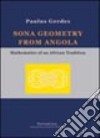 Sona geometry from Angola. Mathematics of an african tradition. Ediz. inglese libro