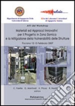 Materiali ed approcci innovativi per il progetto in zona sismica e la mitigazione della vulnerabilità delle strutture libro