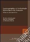 Lexicolgraphie et lexicologie historiques du français. Bilan et perspectives libro
