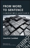 From word to sentence. A computational algebraic approach to grammar libro