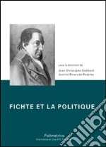 Fichte et la politique libro