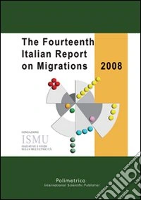 The fourteenth italian report on migrations 2008 libro