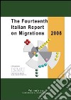 The fourteenth italian report on migrations 2008 libro