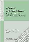 «Reflections on children's rights». Marginalized identities in the discourse(s) of justice libro