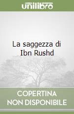 La saggezza di Ibn Rushd libro