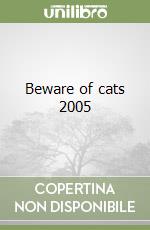 Beware of cats 2005 libro