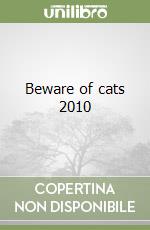 Beware of cats 2010 libro