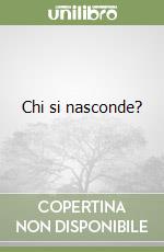 Chi si nasconde? libro